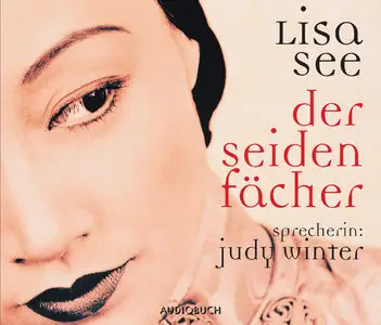 Lisa See - Der Seidenfächer