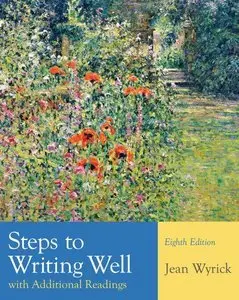 Steps to Writing Well with Additional Readings (repost)
