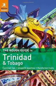 The Rough Guide to Trinidad & Tobago, 5 Rev Upd edition (repost)