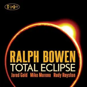 Ralph Bowen - Total Eclipse (2012)