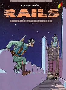 Rails - Tome 3 - La Chute du Lion