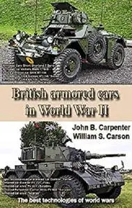 Modern British Wheeled Armored Vehicles: The best technologies of world wars [Kindle Edition]