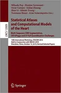 Statistical Atlases and Computational Models of the Heart