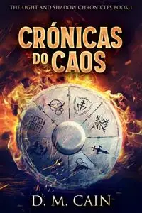 «Crónicas do Caos» by D.M. Cain