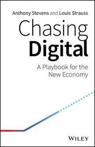 Chasing Digital: A Playbook for the New Economy