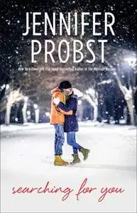 «Searching for You» by Jennifer Probst