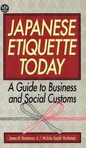 «Japanese Etiquette Today» by James M. Vardaman, Michiko Sasaki Vardaman