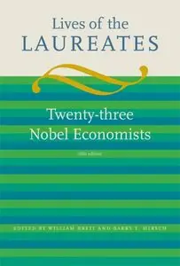 Lives of the Laureates: Twenty-three Nobel Economists