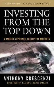 Investing From the Top Down: A Macro Approach to Capital Markets (repost)