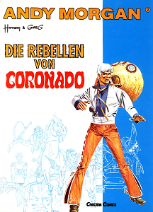 Andy Morgan - Band 2 - Die Rebellen von Coronado