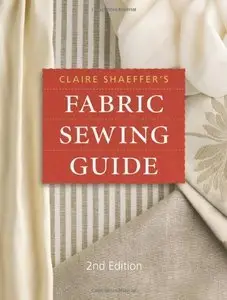 Claire Shaeffer's Fabric Sewing Guide, 2 edition (repost)