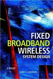 Fixed Broadband Wireless System Design (Repost)