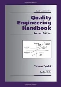 Quality Engineering Handbook, Second Edition, Revised and Expanded (Quality and Reliability)