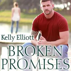 «Broken Promises» by Kelly Elliott