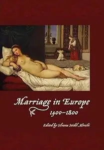 Marriage in Europe, 1400-1800