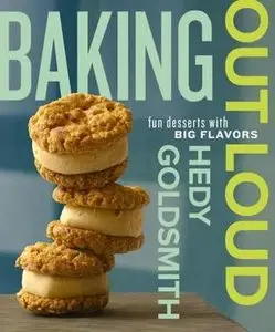 Baking Out Loud: Fun Desserts with Big Flavors (repost)