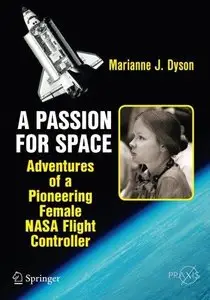 A Passion for Space: Adventures of a Pioneering Female NASA Flight Controller