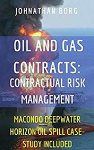 Oil and Gas Law: Contractual Risk Management