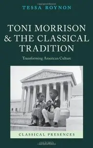 Toni Morrison and the Classical Tradition: Transforming American Culture (repost)