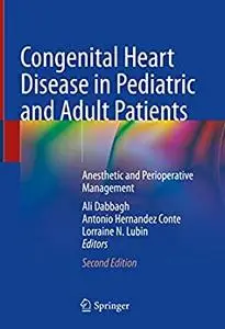 Congenital Heart Disease in Pediatric and Adult Patients (2nd Edition)