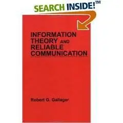 Information Theory and Reliable Communication