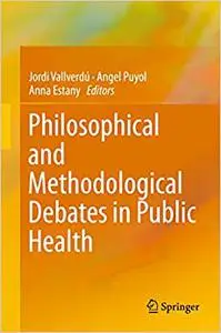 Philosophical and Methodological Debates in Public Health (Repost)