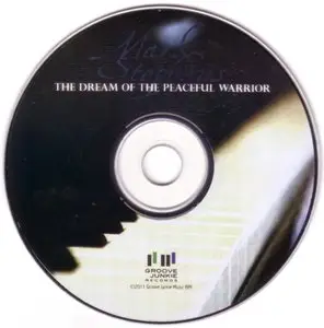 Mark Stephens - The Dream Of The Peaceful Warrior (2011)