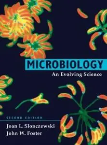 Microbiology: An Evolving Science (2nd edition) (Repost)