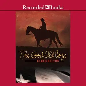 «The Good Old Boys» by Elmer Kelton