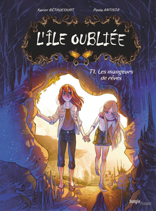 L'île Oubliée - Tome 1 - Les Mangeurs de Rêves