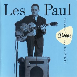 Les Paul - The Complete Decca Trios - Plus, 1936-1947 (1997) {2CD Set Decca--MCA Records MCAD2-11708}