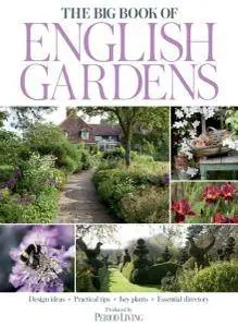 Period Living - The Big Book of English Gardens 2016