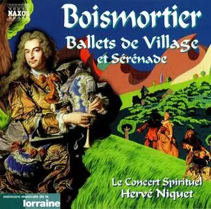 Hervé Niquet, Le Concert Spirituel - Boismortier: Ballets de Village et Sérénade (1998)