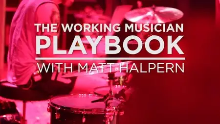 Сreativelive - The Working Musician Playbook with Matt Halpern