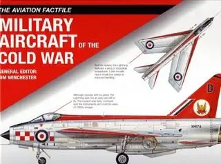 Military Aircraft of the Cold War (The Aviation Factfile) (repost)