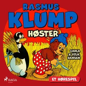 «Rasmus Klump høster (hørespil)» by Carla Hansen,Vilhelm Hansen