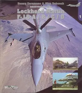 Lockheed Martin F-16 A/B/C/D (Uncovering the # 01) (Repost)
