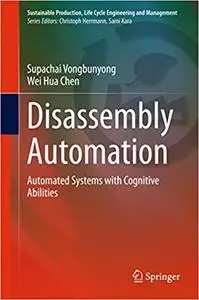 Disassembly Automation: Automated Systems with Cognitive Abilities (Repost)