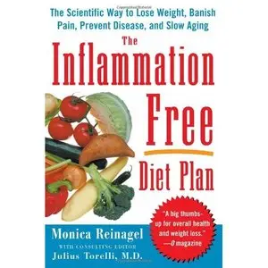The Inflammation-Free Diet Plan by Monica Reinagel [Repost] 