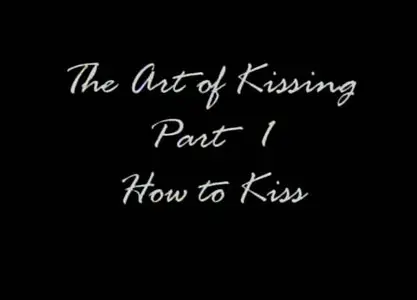 The Art of Kissing