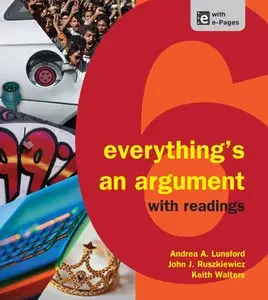 Everything's an Argument with Readings, Sixth Edition [Repost] 