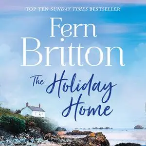 «The Holiday Home» by Fern Britton