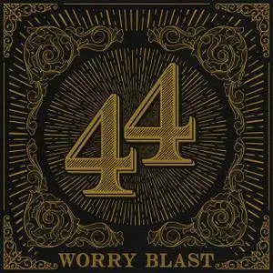 Worry Blast - .44 (2018)