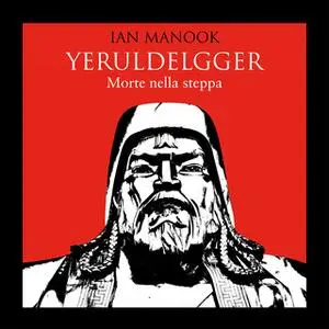 «Yeruldelgger 1. Morte nella steppa» by Ian Manook