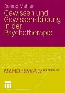Gewissen und Gewissensbildung in der Psychotherapie (Repost)