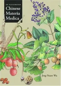 An Illustrated Chinese Materia Medica (repost)