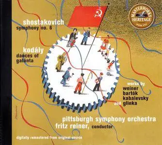 Fritz Reiner, Pittsburgh SO - Shostakovich: Symphony No 6; Kodaly: Dances of Galánta; Weiner; Bartok; Kabalevsky; Glinka (1996)