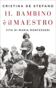 Cristina De Stefano - Il bambino è il maestro