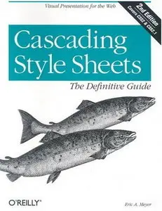 Cascading Style Sheets: The Definitive Guide, 2nd Edition by Eric A. Meyer [Repost]