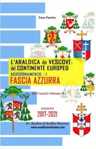 L’Araldica dei Vescovi del Continente Europeo – Aggiornamento I – Fascia Azzurra